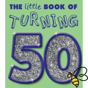 The Little Book of Turning 50